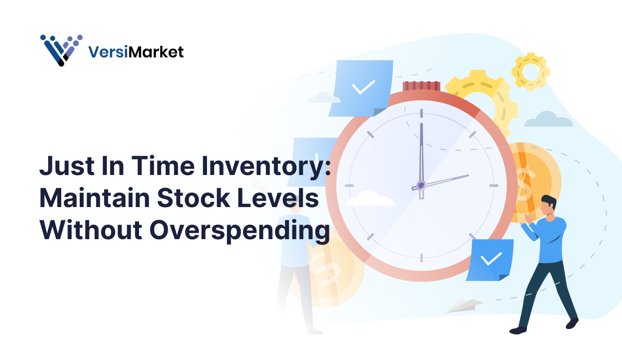 Just In Time Inventory_ Maintain Stock Levels Without Overspending