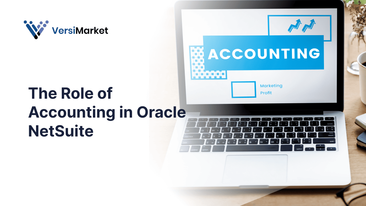 The Role of Accounting in Oracle NetSuite (1)